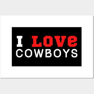 I Love Cowboys Posters and Art